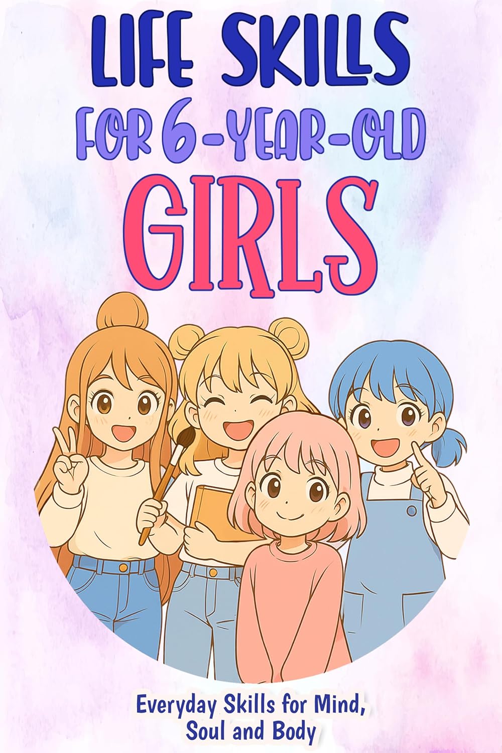 Life Skills for 6-Year-Old Girls book cover